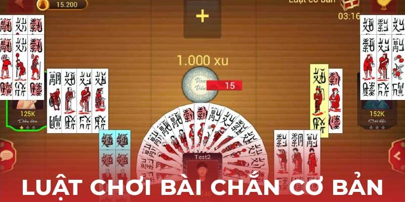 Quy tắc chơi bài chắn cơ bản