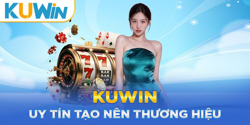 Giới thiệu tổng quan về đơn vị nhà cái Kuwin